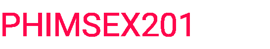 Phim Sex, Xem phim sex việt nam tuyển tập mới nhất